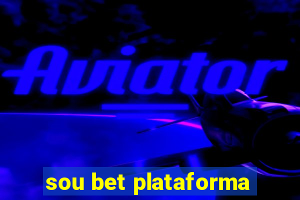 sou bet plataforma